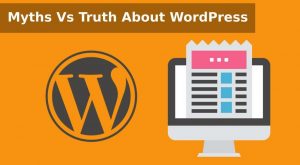 Myths and Truth about Wordpress