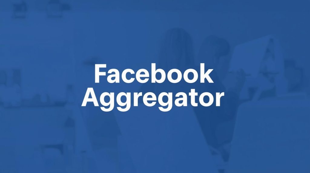 facebook aggregator