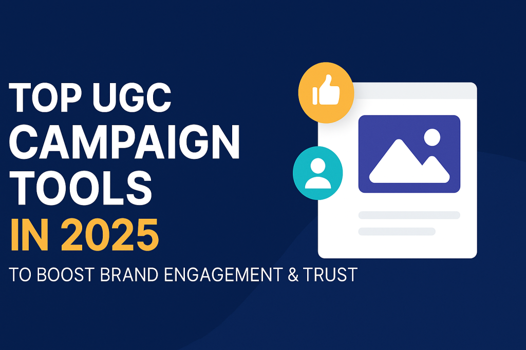 Top UGC Campaign Tools