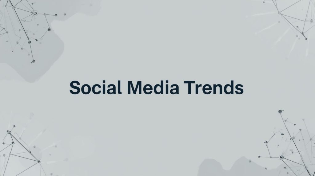 social media trends